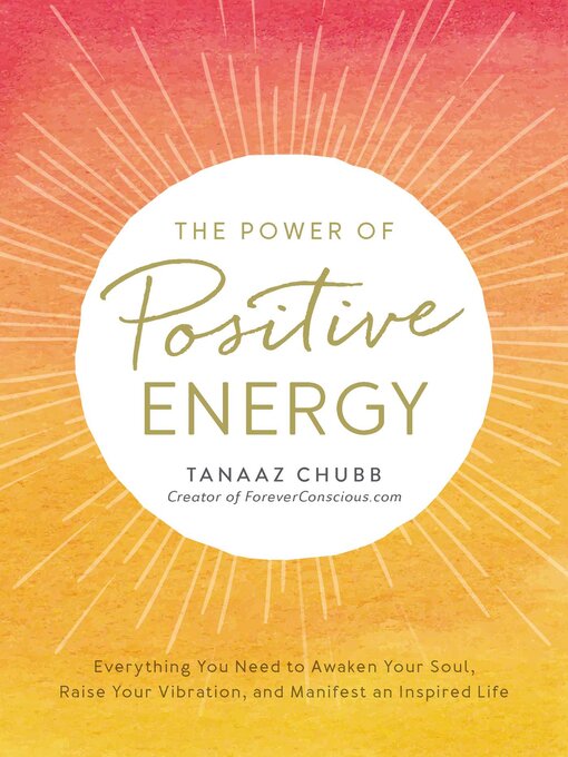 Title details for The Power of Positive Energy by Tanaaz Chubb - Wait list